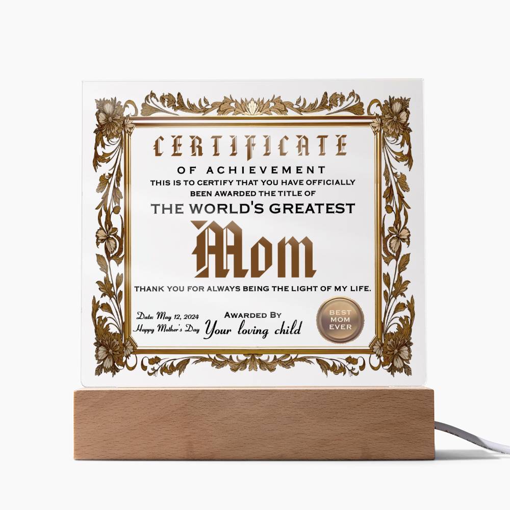 Certificate Of Achievement - Acrylic Display Centerpiece For Mom
