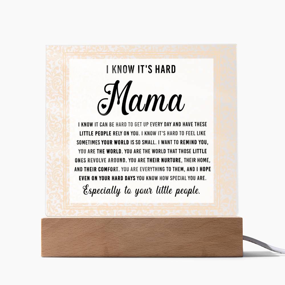 I Know - Acrylic Display Centerpiece For Mom