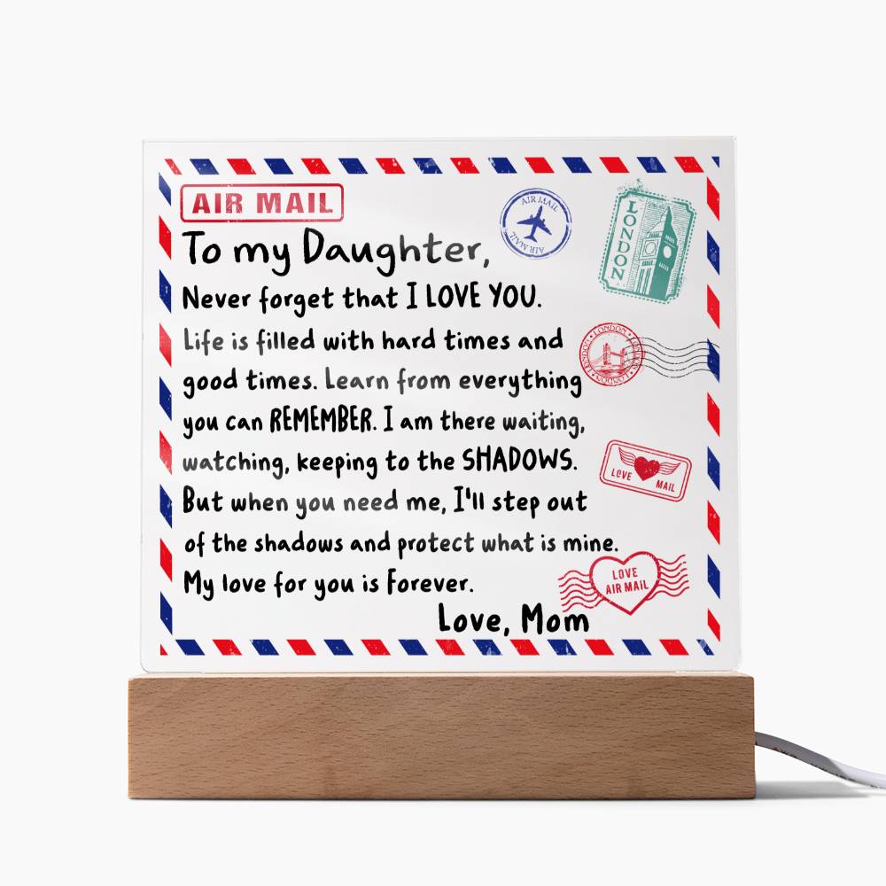 When You Need Me - Acrylic Display Centerpiece For Your Daughter