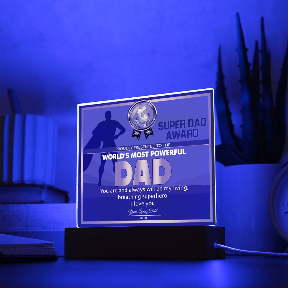 World's Most Powerful Dad - Acrylic Display Centerpiece For Dad