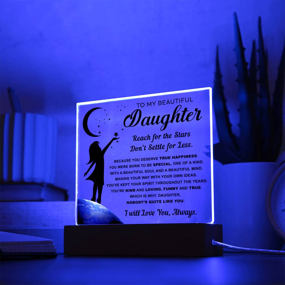 Nobody's Quite Like You - Acrylic Display Centerpiece For Daughter