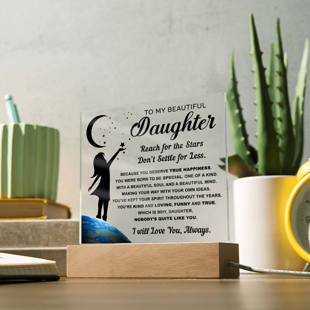 Nobody's Quite Like You - Acrylic Display Centerpiece For Daughter