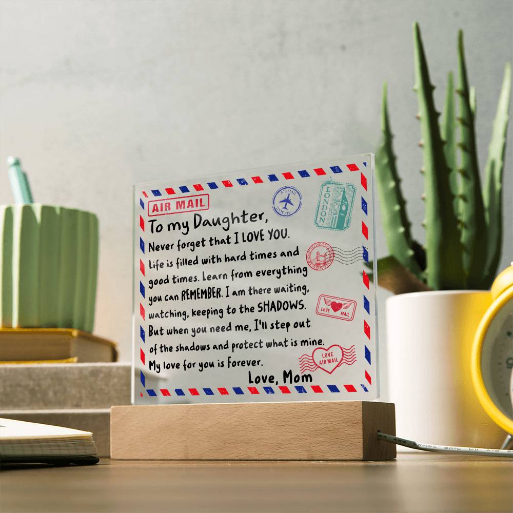 When You Need Me - Acrylic Display Centerpiece For Your Daughter