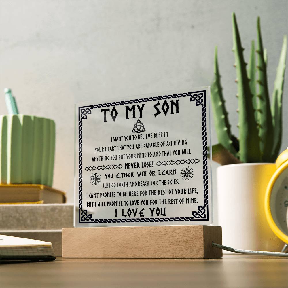 You'll Never Lose - Acrylic Display Centerpiece For Son