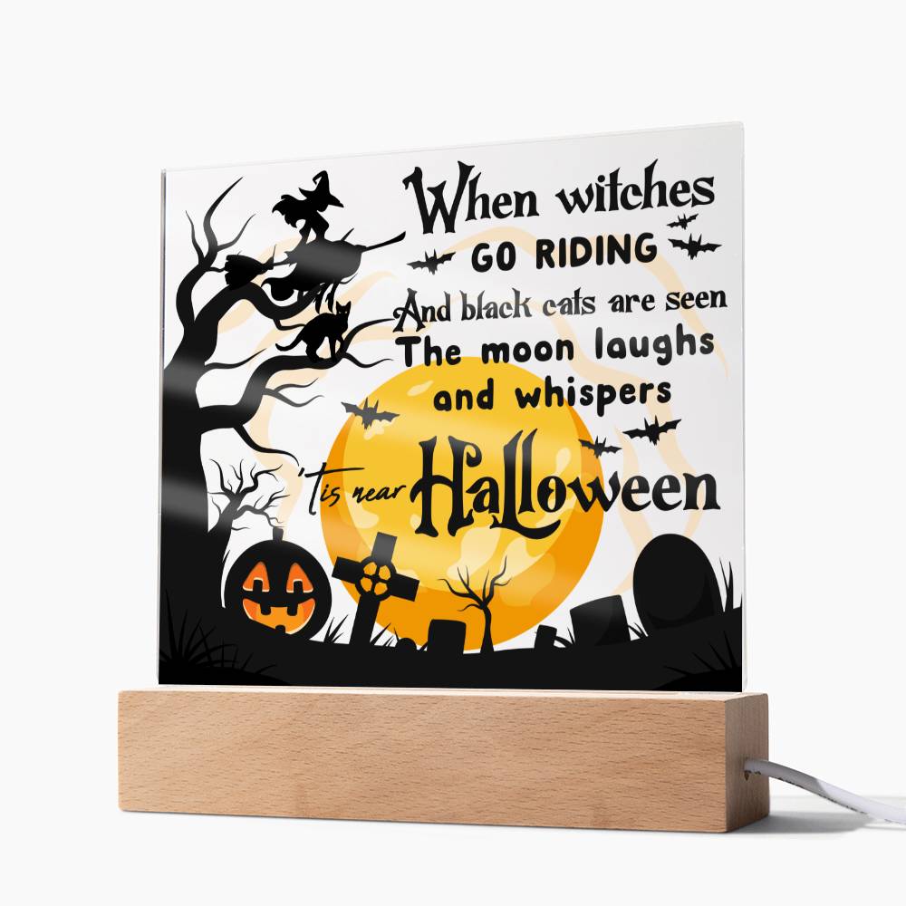 When Witches Go Riding - Halloween-Themed Acrylic Display Centerpiece