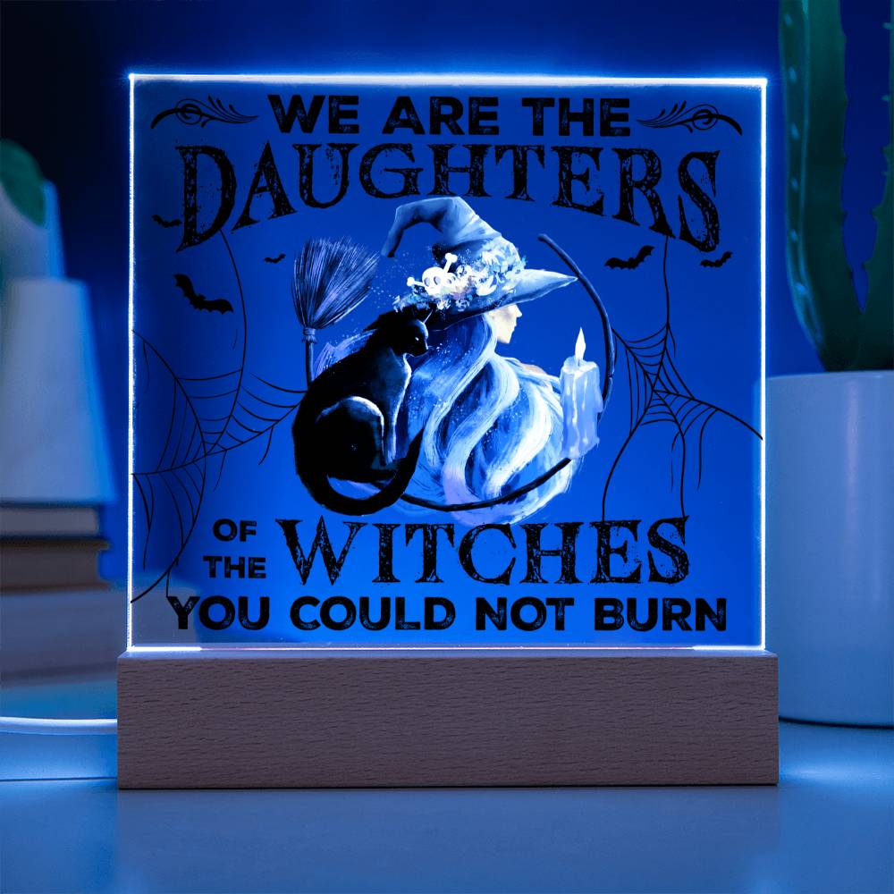 Daughters Of Witches You Could Not Burn - Halloween-Themed Acrylic Display Centerpiece