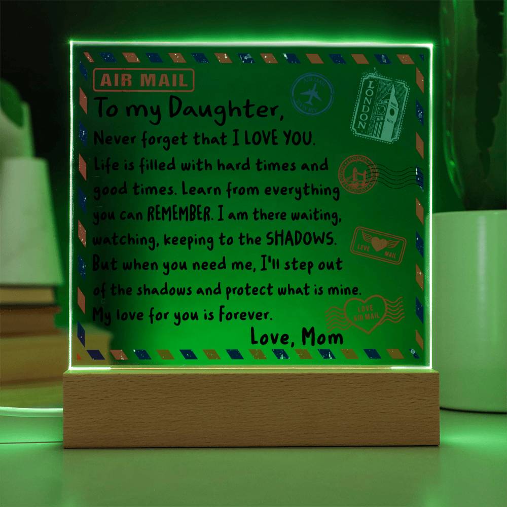 When You Need Me - Acrylic Display Centerpiece For Your Daughter