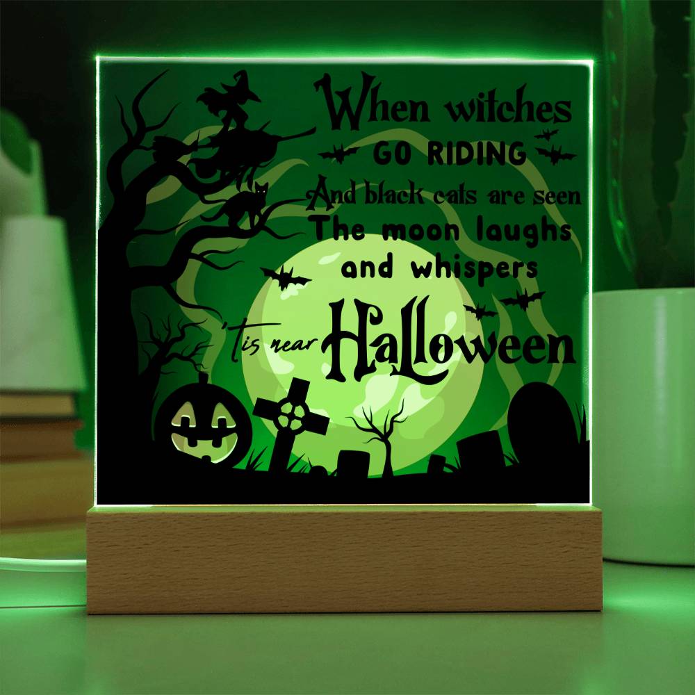 When Witches Go Riding - Halloween-Themed Acrylic Display Centerpiece