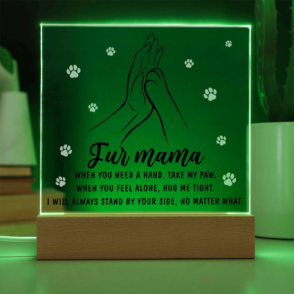 Always By Your Side - Acrylic Display Centerpiece For Fur Mama