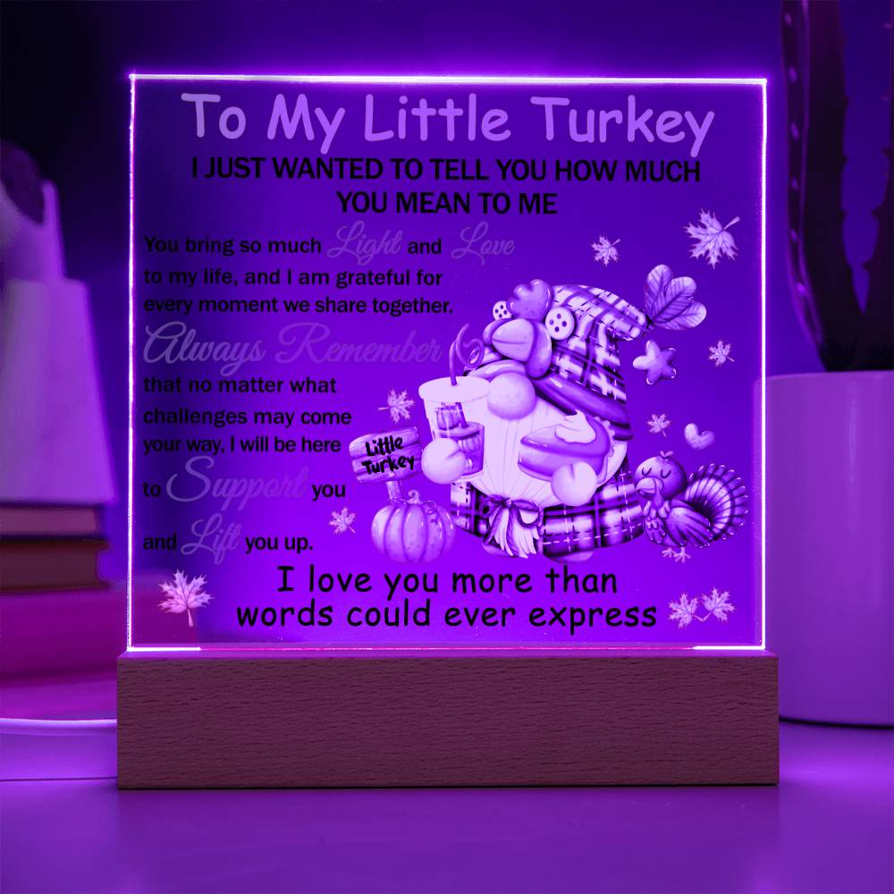 To My Little Turkey - Thanksgiving-Themed Acrylic Display Centerpiece For Your Love