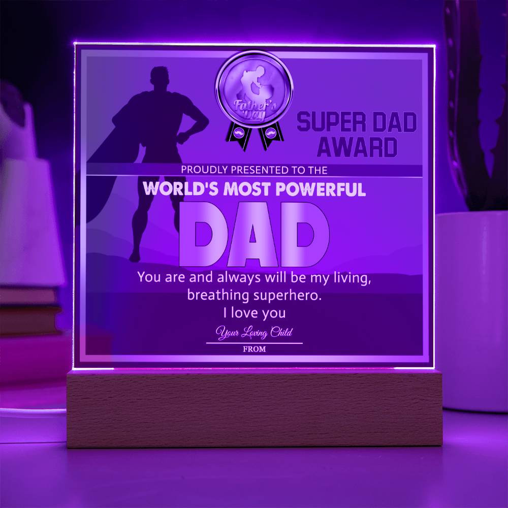 World's Most Powerful Dad - Acrylic Display Centerpiece For Dad