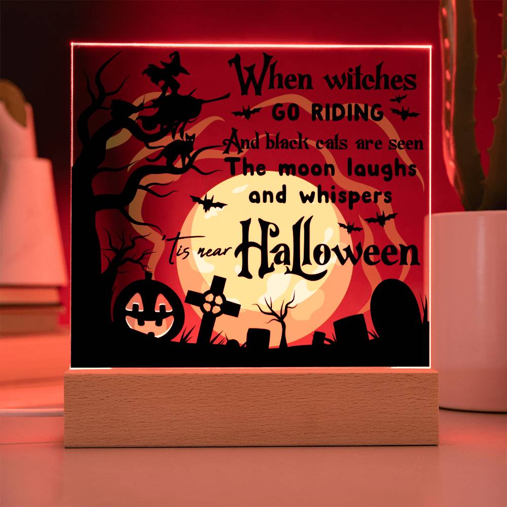 When Witches Go Riding - Halloween-Themed Acrylic Display Centerpiece