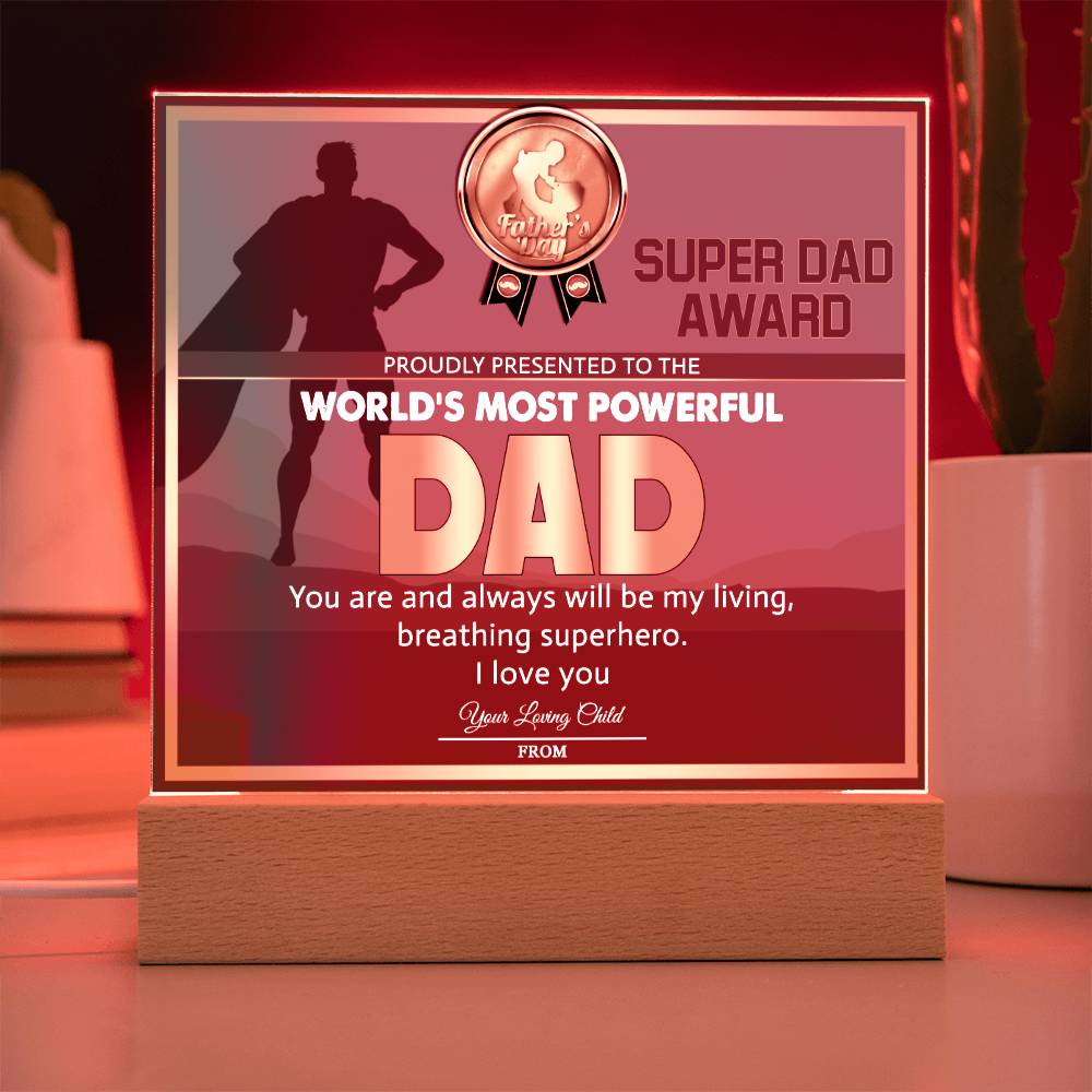 World's Most Powerful Dad - Acrylic Display Centerpiece For Dad