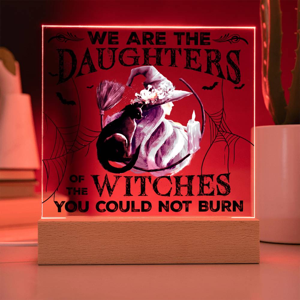Daughters Of Witches You Could Not Burn - Halloween-Themed Acrylic Display Centerpiece
