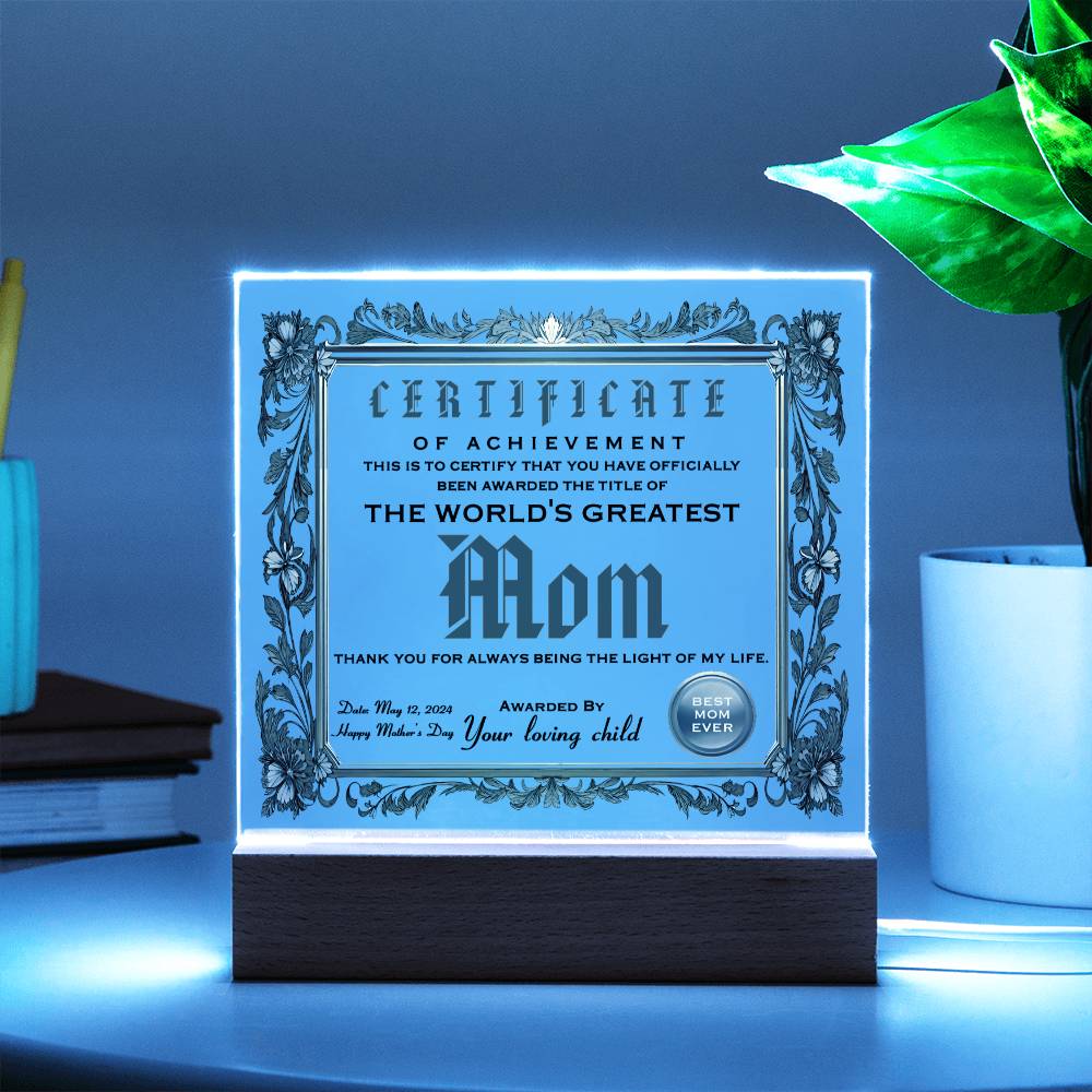 Certificate Of Achievement - Acrylic Display Centerpiece For Mom