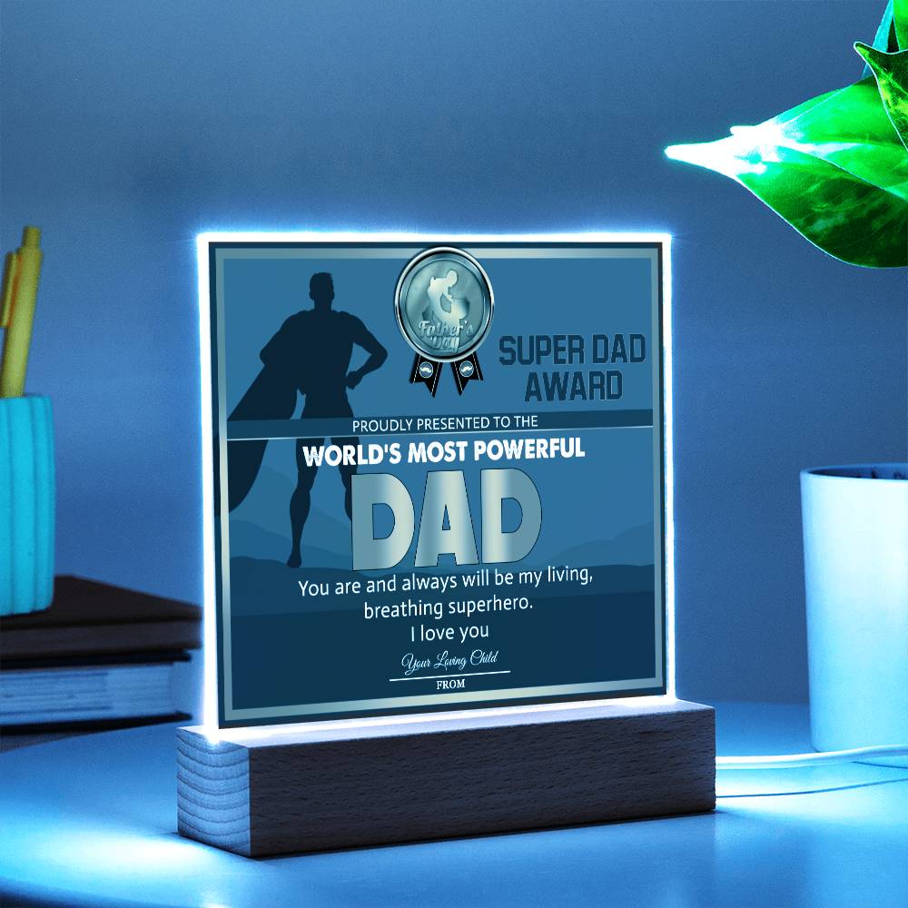 World's Most Powerful Dad - Acrylic Display Centerpiece For Dad