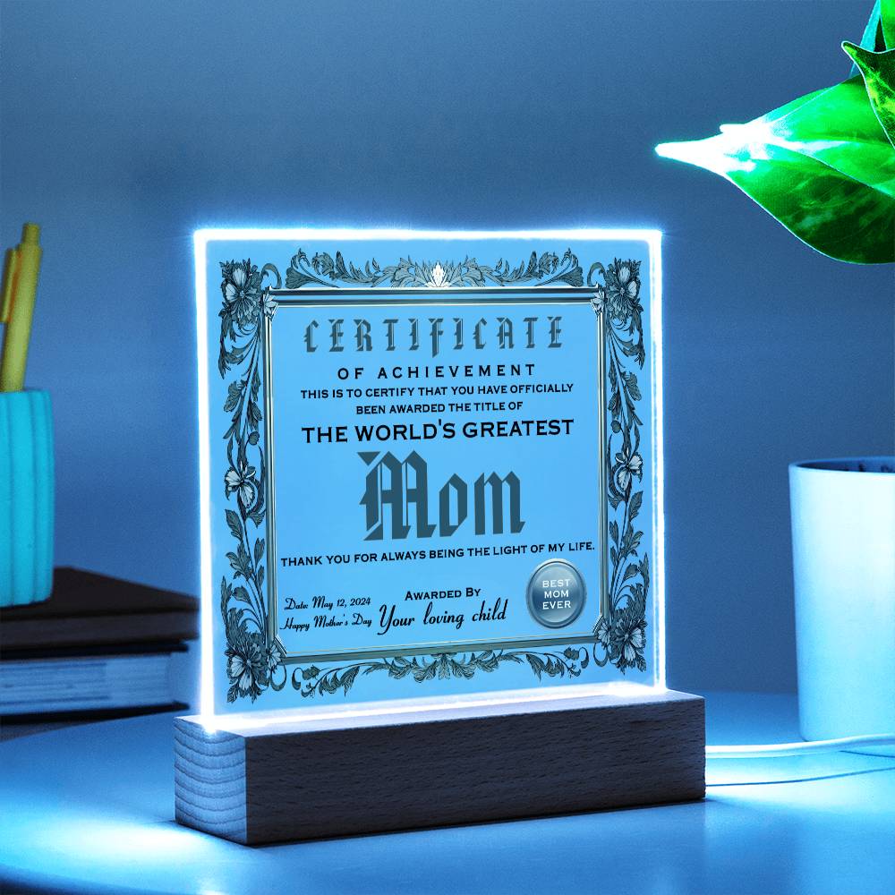 Certificate Of Achievement - Acrylic Display Centerpiece For Mom