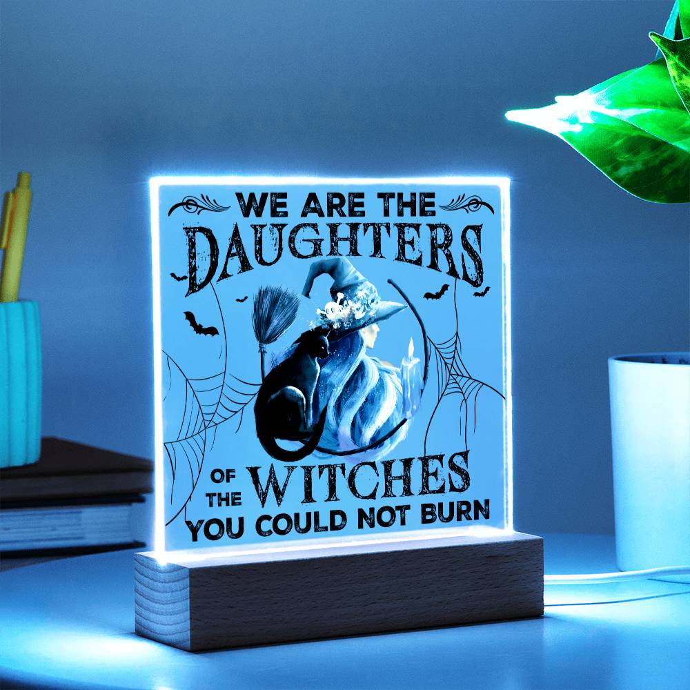 Daughters Of Witches You Could Not Burn - Halloween-Themed Acrylic Display Centerpiece