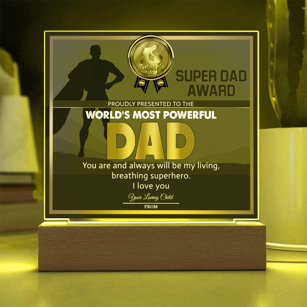 World's Most Powerful Dad - Acrylic Display Centerpiece For Dad
