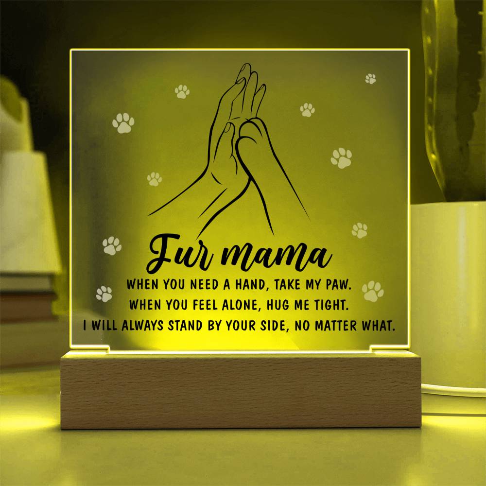 Always By Your Side - Acrylic Display Centerpiece For Fur Mama