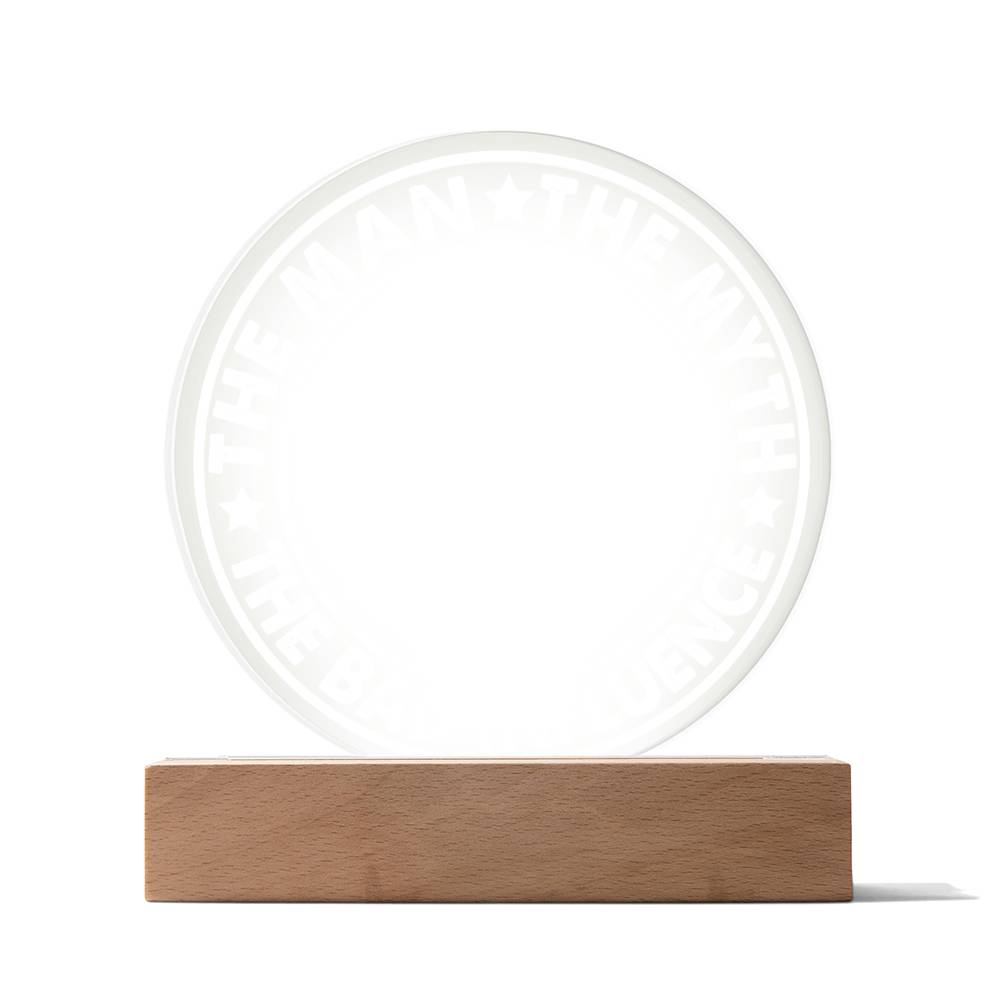 The Man - Circle Acrylic Display Centerpiece For Dad