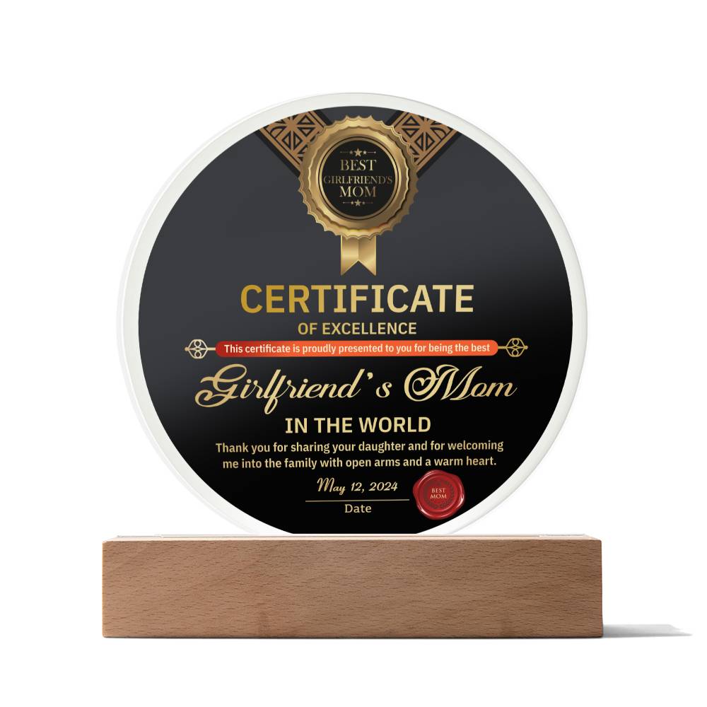 Certificate Of Excellence - Circle Acrylic Display Centerpiece For Girlfriend's Mom