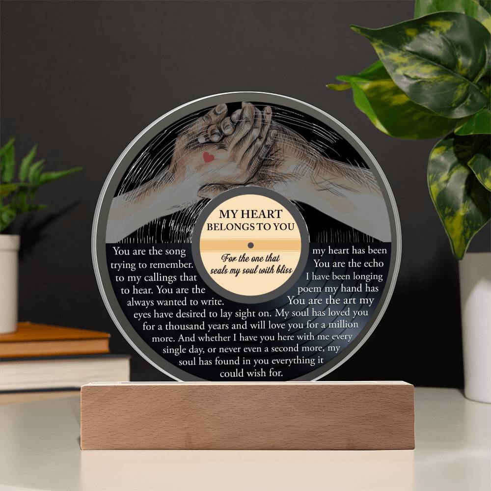 My Heart Belongs To You - Acrylic Display Centerpiece For Your Love