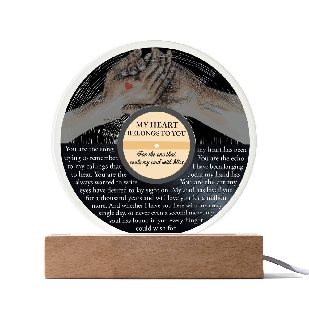 My Heart Belongs To You - Acrylic Display Centerpiece For Your Love