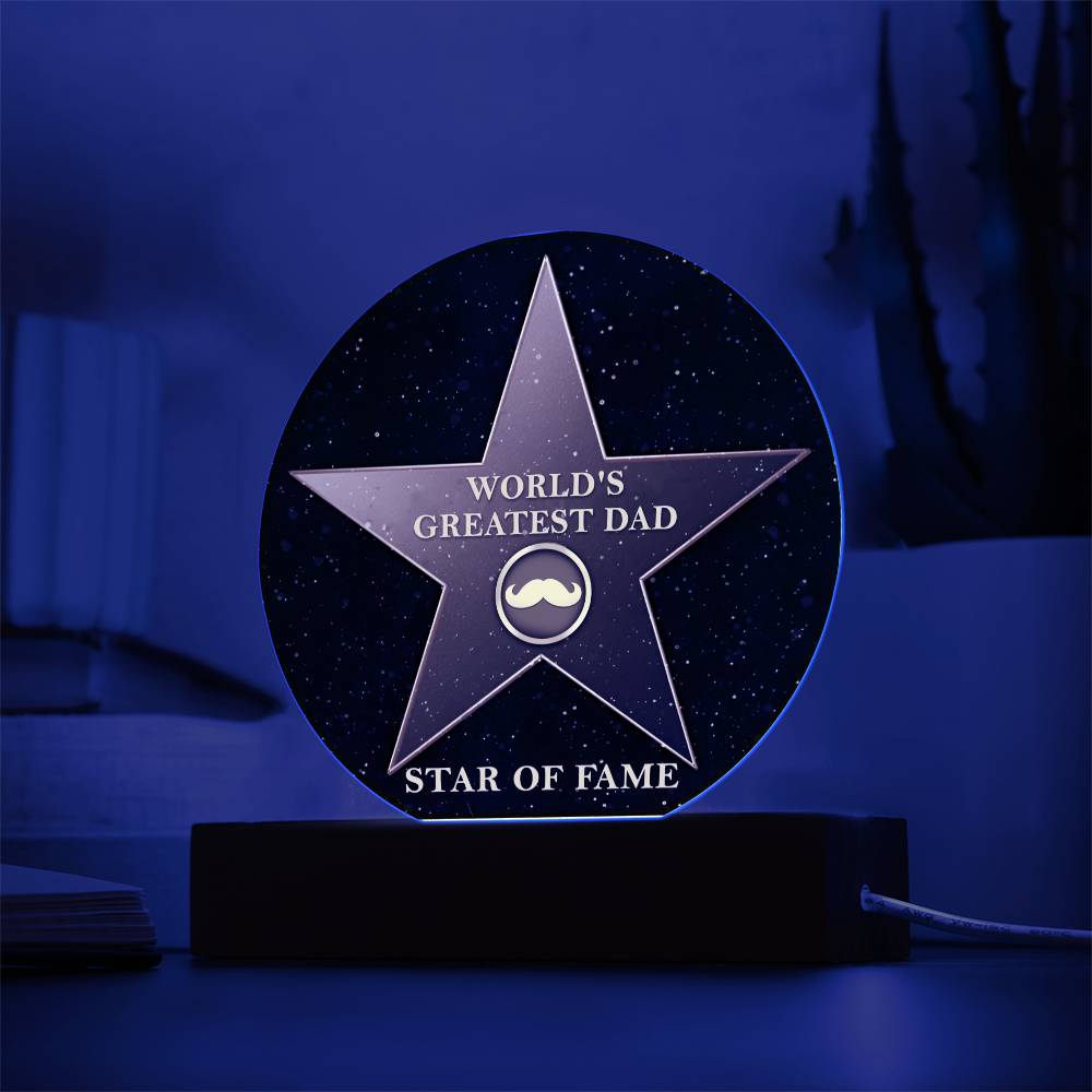 Star Of Fame - Circle Acrylic Display Centerpiece For Dad