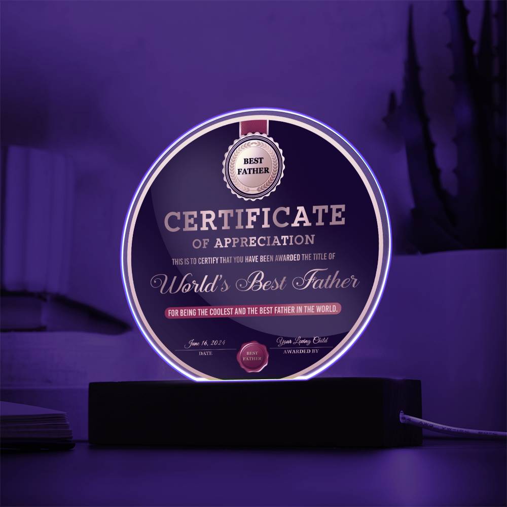 Certificate Of Appreciation - Circle Acrylic Display Centerpiece For Dad