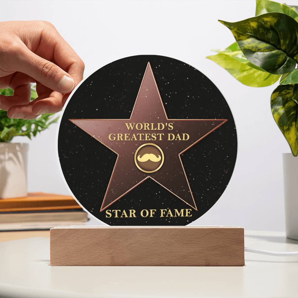 Star Of Fame - Circle Acrylic Display Centerpiece For Dad