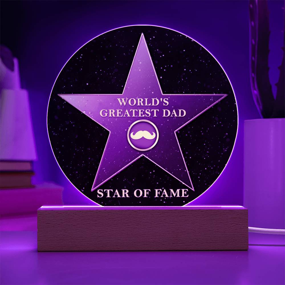 Star Of Fame - Circle Acrylic Display Centerpiece For Dad
