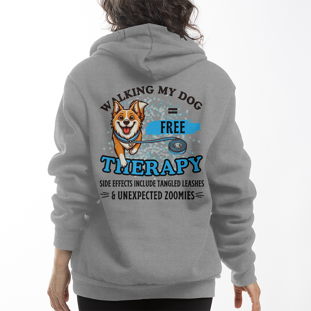 "Walking My Dog = Free Therapy" Funny Dog Lover Unisex Hoodie