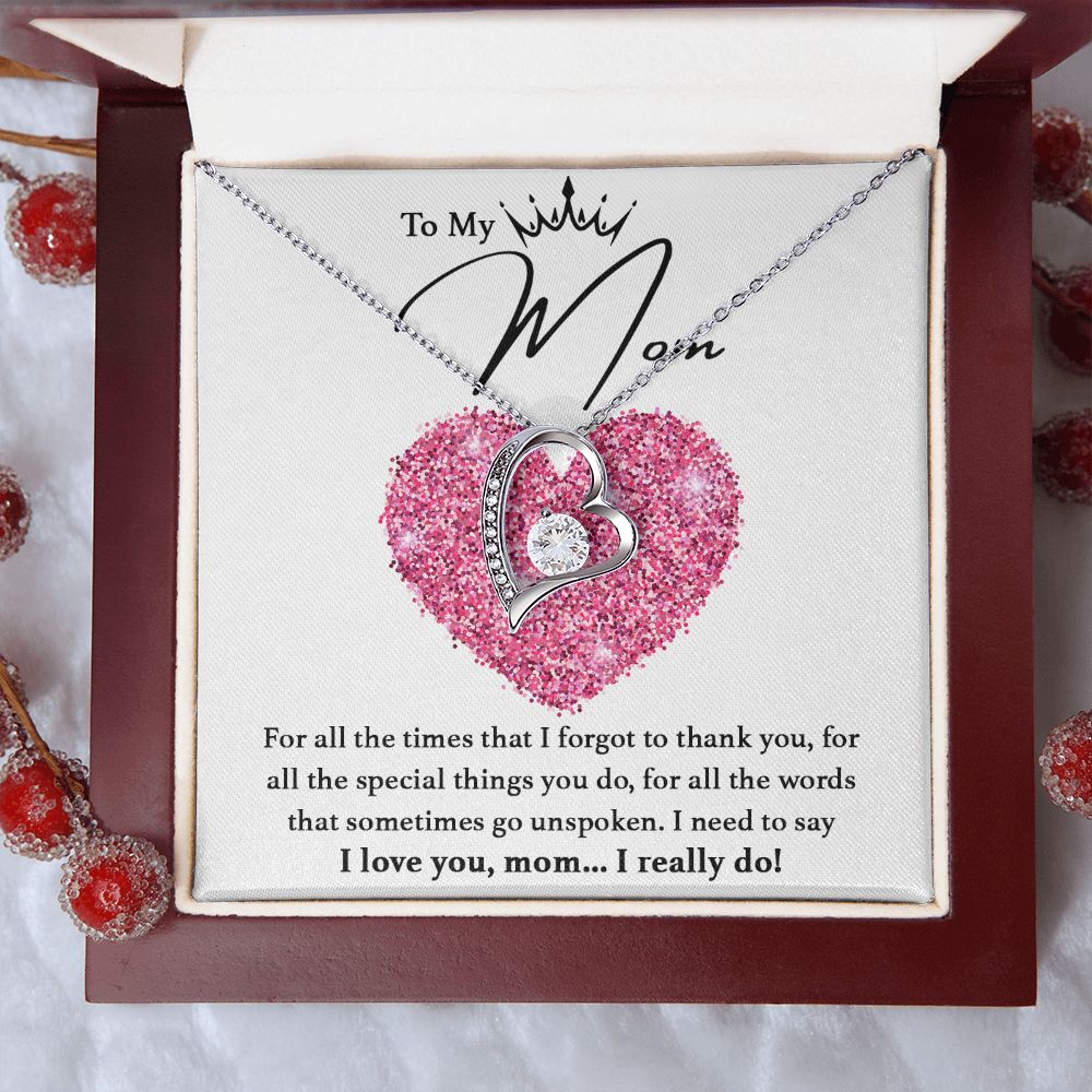 I Love You, Mom... I Really Do! - Forever Love Necklace For Mom