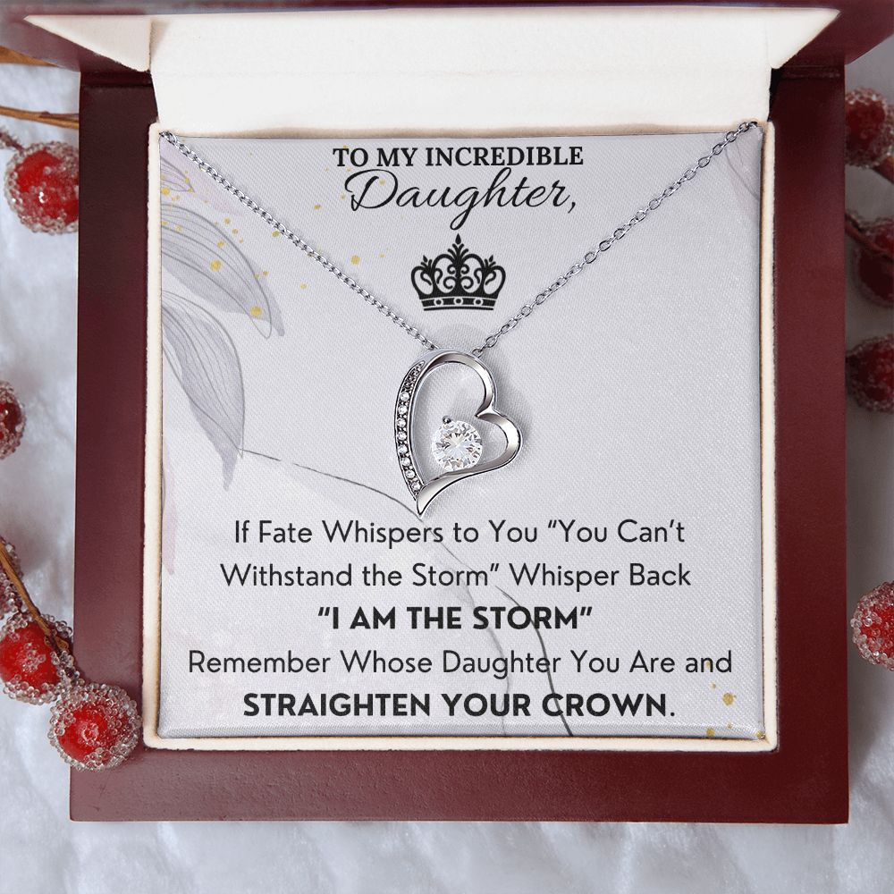 I Am The Storm - Forever Love Necklace For Daughter