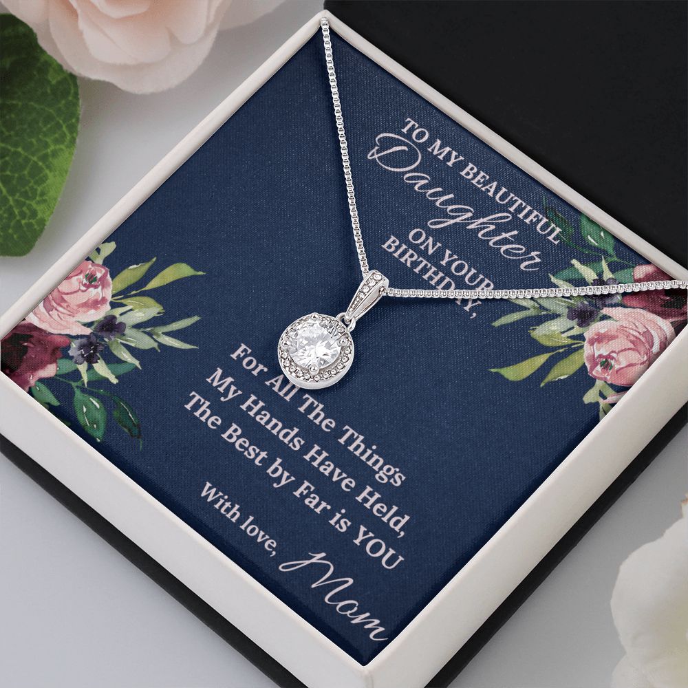 The Best By Far Is You - Eternal Hope Necklace For Daughter
