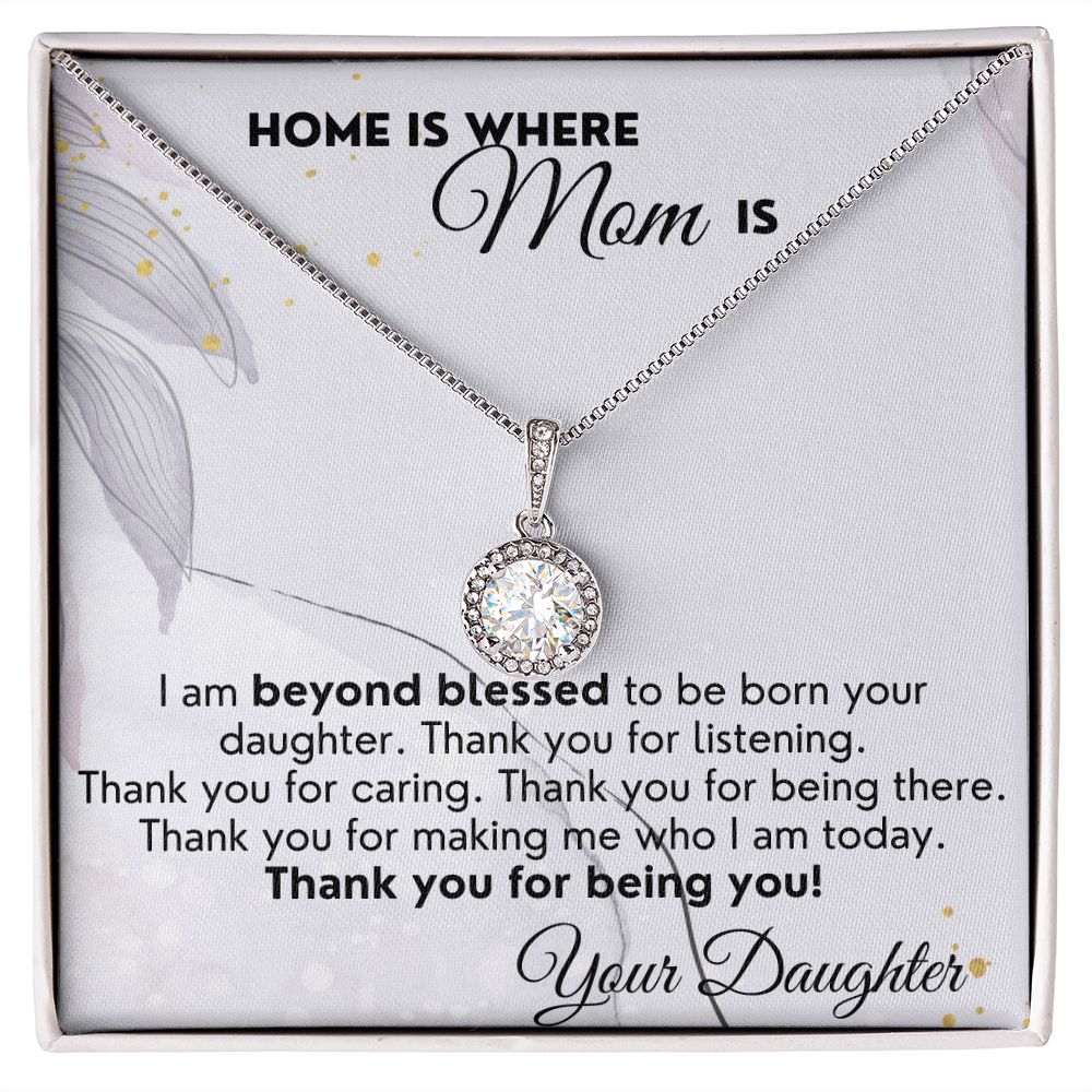 Home Is Where Mom Is - Eternal Hope Necklace