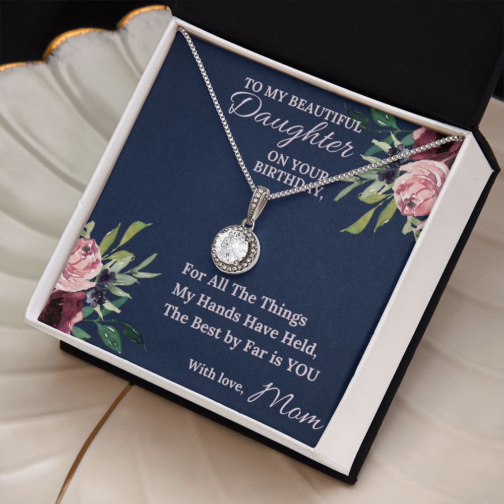 The Best By Far Is You - Eternal Hope Necklace For Daughter