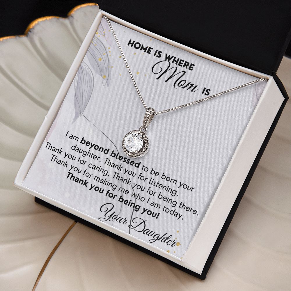Home Is Where Mom Is - Eternal Hope Necklace