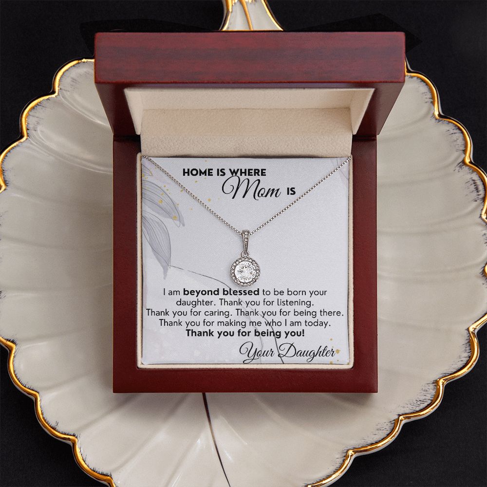 Home Is Where Mom Is - Eternal Hope Necklace