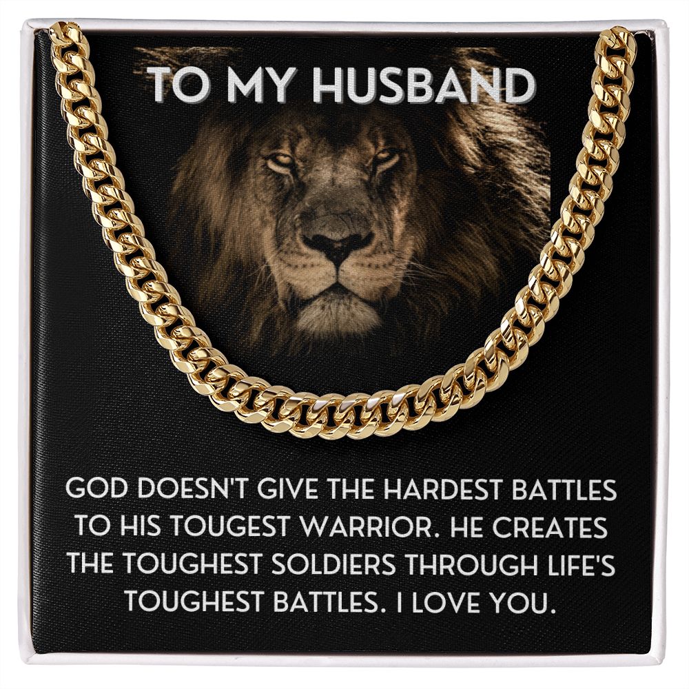 Life's Toughest Battles - Cuban Link Chain For Husband
