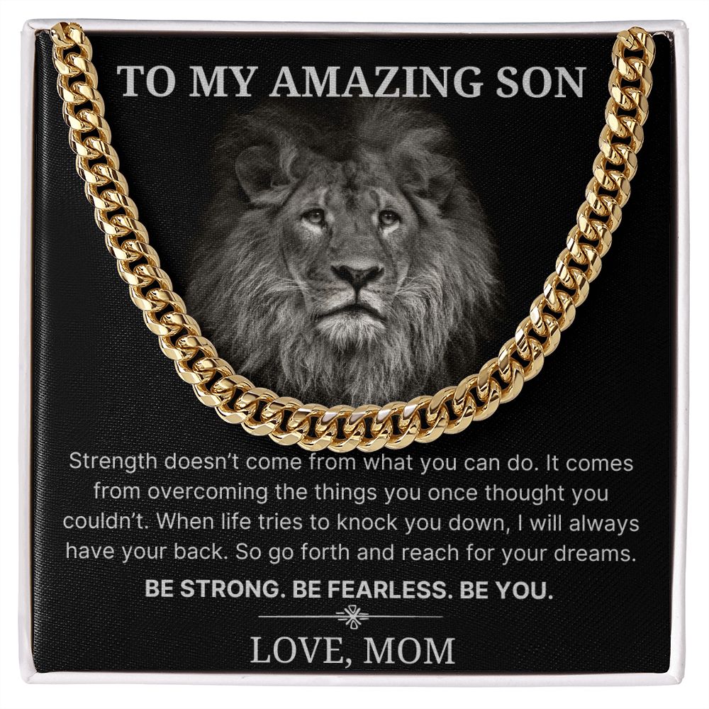 Be Strong Be Fearless Be You - Length Adjustable Cuban Link Chain For Son