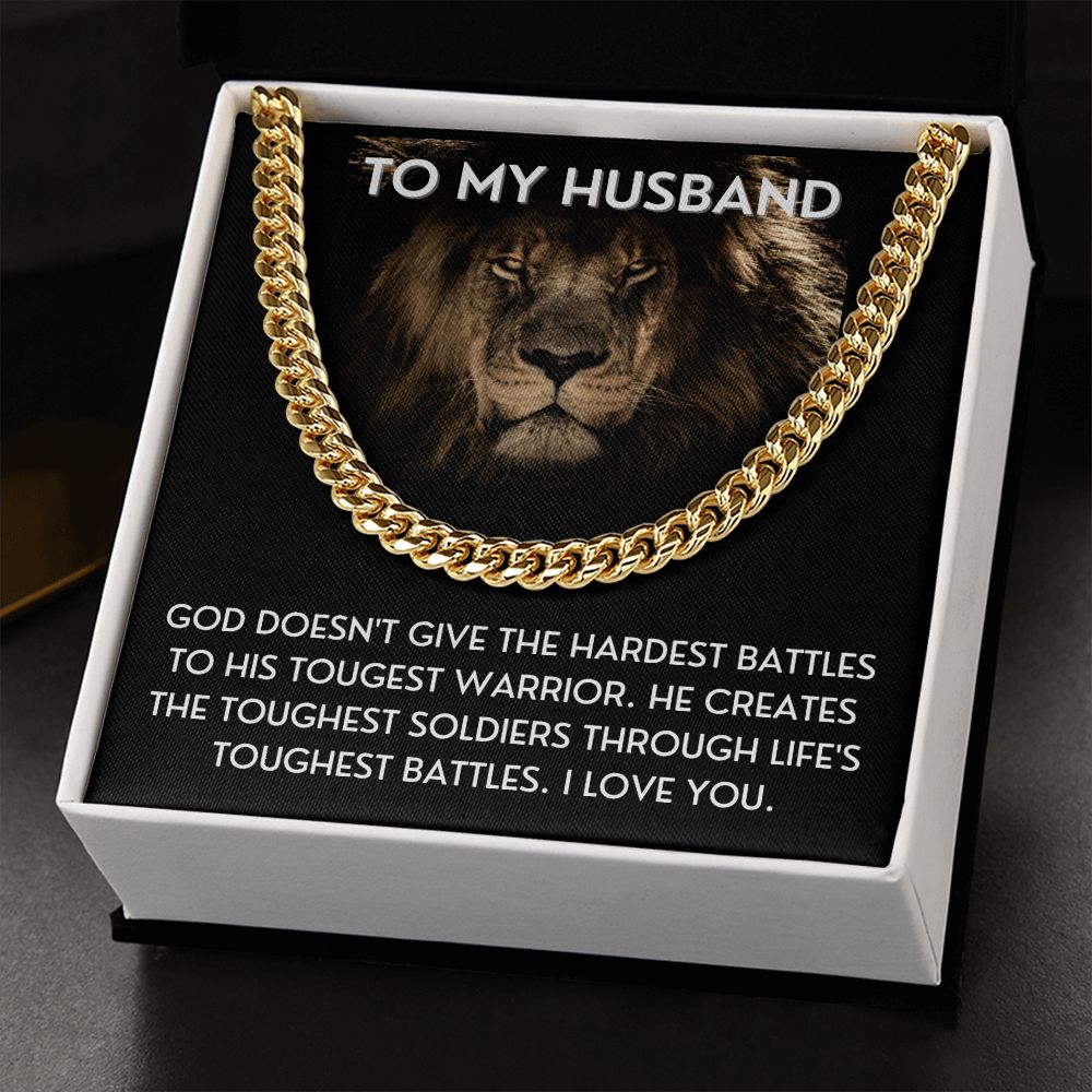 Life's Toughest Battles - Cuban Link Chain For Husband