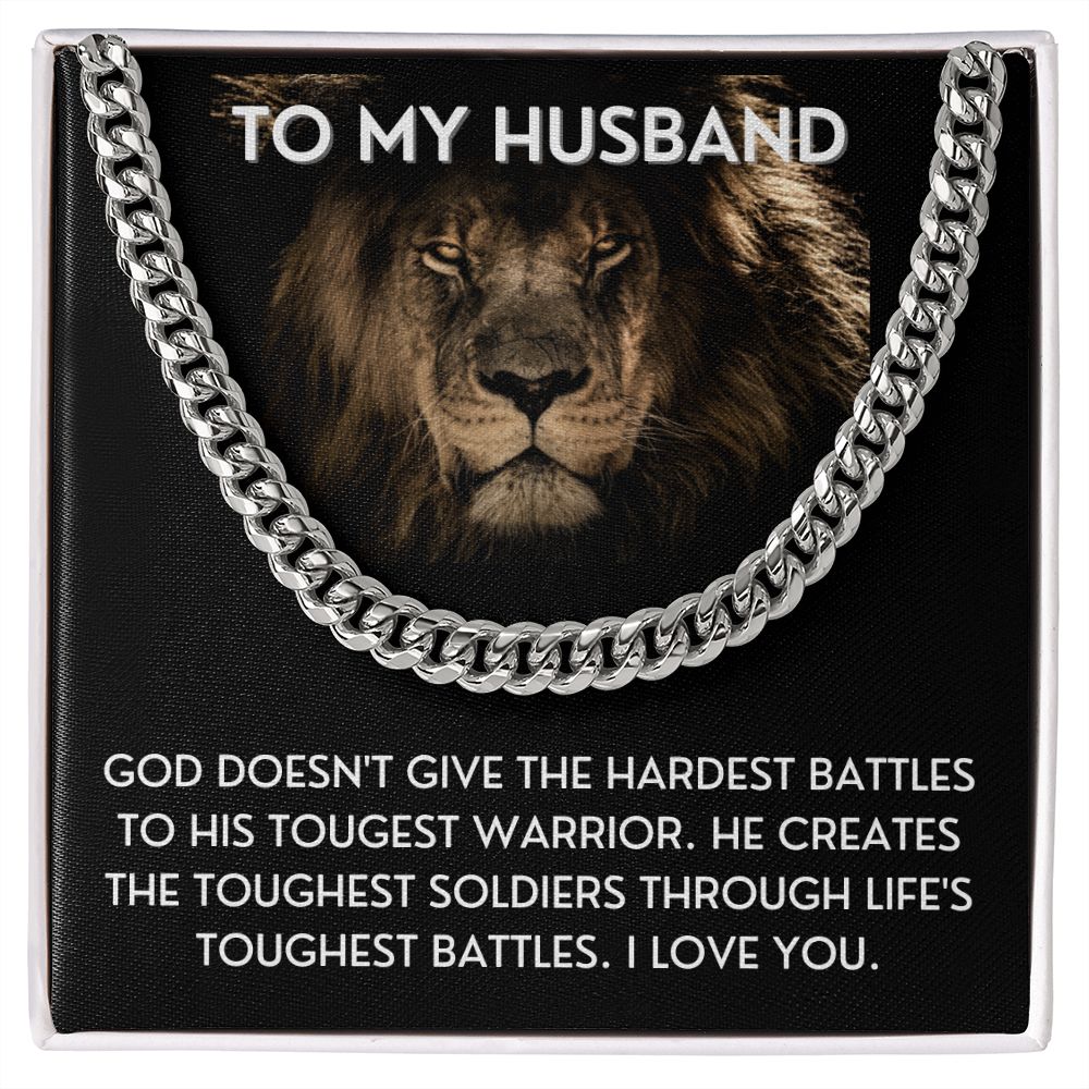 Life's Toughest Battles - Cuban Link Chain For Husband