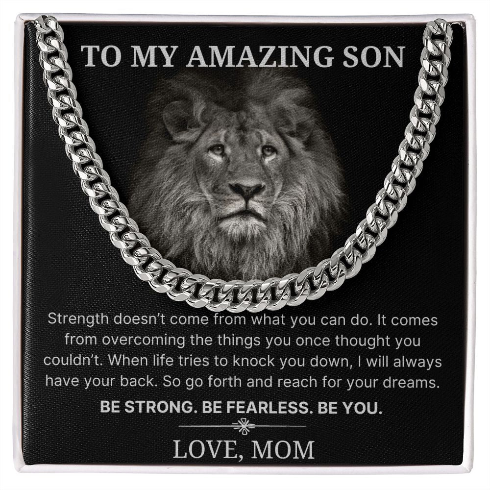 Be Strong Be Fearless Be You - Length Adjustable Cuban Link Chain For Son