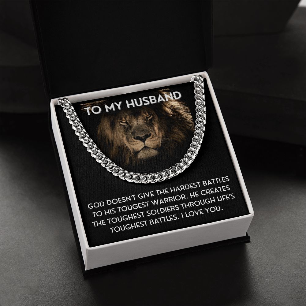Life's Toughest Battles - Cuban Link Chain For Husband
