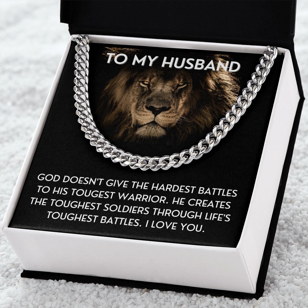 Life's Toughest Battles - Cuban Link Chain For Husband