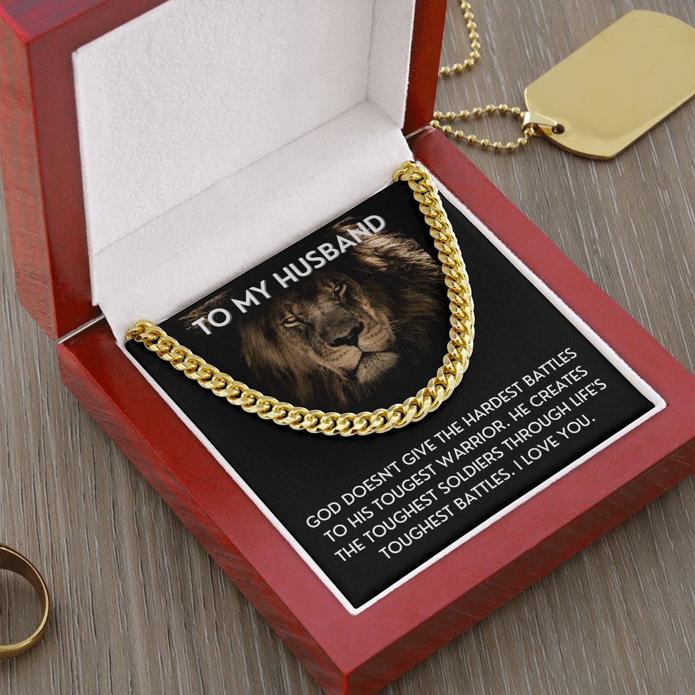 Life's Toughest Battles - Cuban Link Chain For Husband