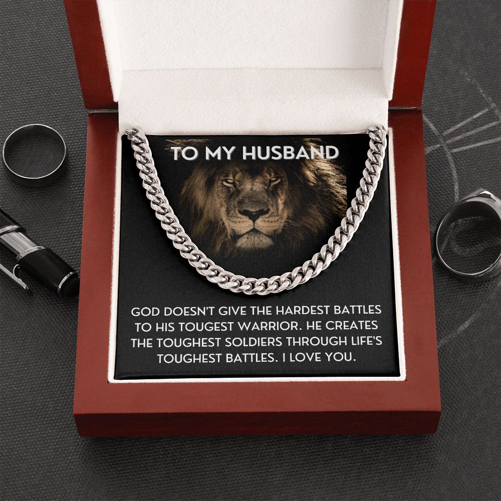Life's Toughest Battles - Cuban Link Chain For Husband