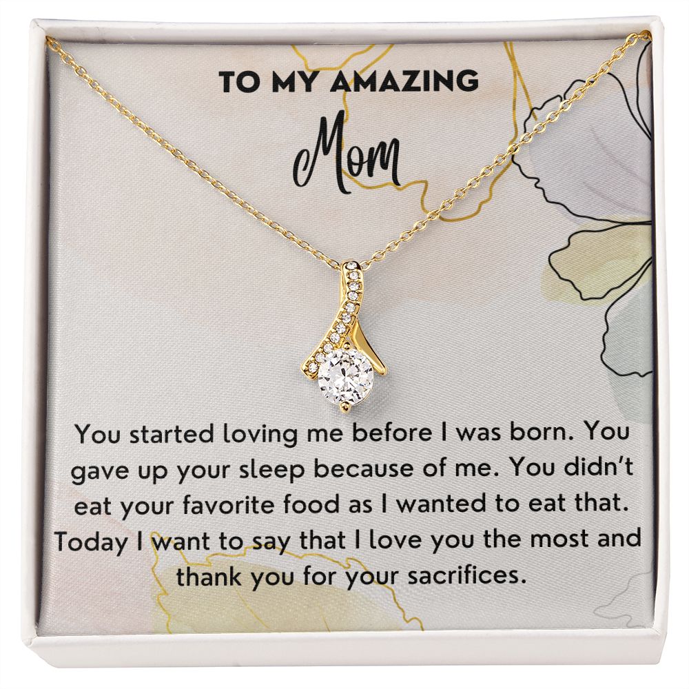 Thank You For Your Sacrifices - Alluring Beauty Necklace For Mom